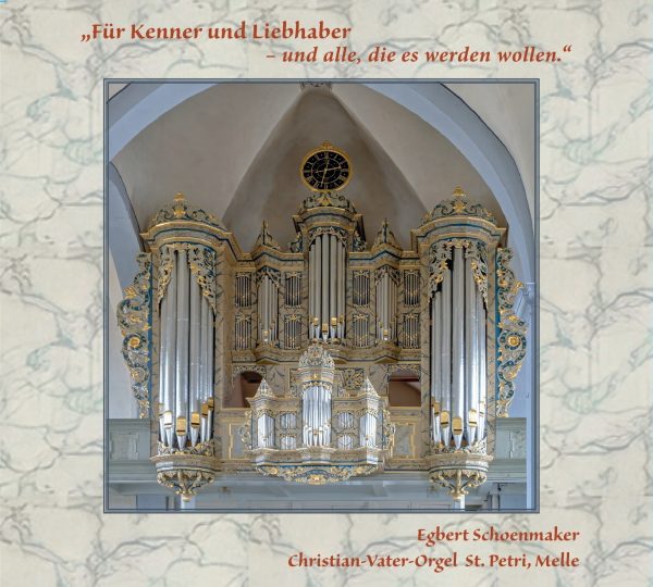 CD für Kenner und Liebhaber - Egbert Schoenmaker St. Petri Melle