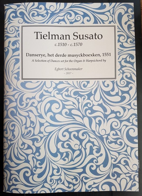 Tylman Susato Danserye, het derde musyckboexken, 1551